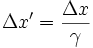 \Delta x' = \frac{\Delta x}{\gamma}