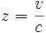 z = \frac{v}{c}