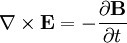 \nabla \times \mathbf{E} = -\frac{\partial \mathbf{B}} {\partial t}