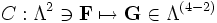 C:\Lambda^2\ni\bold{F}\mapsto \bold{G}\in\Lambda^{(4-2)}