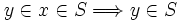 y \in x \in S \Longrightarrow y \in S