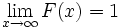 \lim_{x\rightarrow \infty} F(x)=1